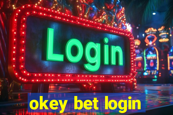 okey bet login